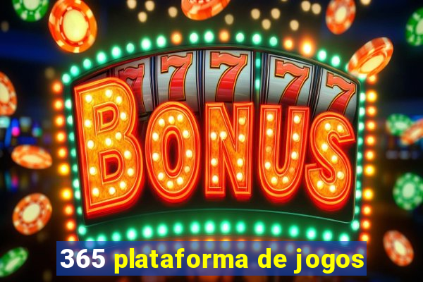 365 plataforma de jogos