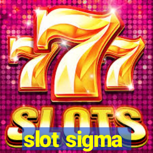 slot sigma