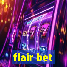 flair bet