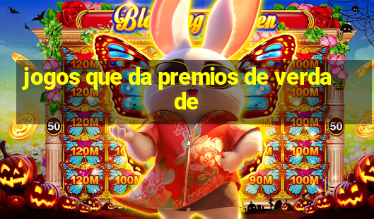 jogos que da premios de verdade