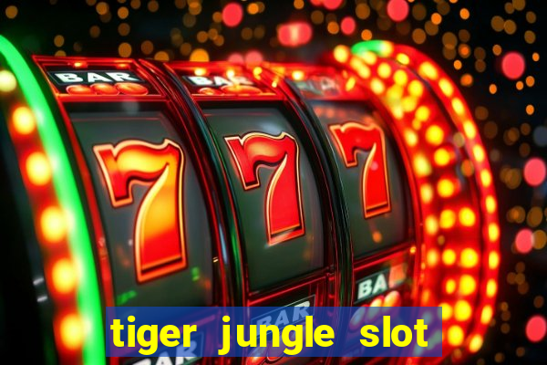 tiger jungle slot free play