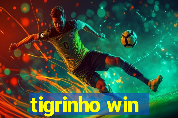 tigrinho win