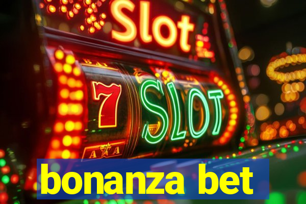 bonanza bet