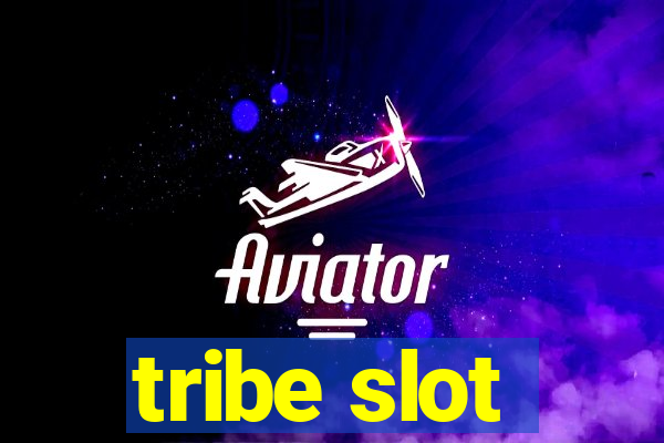 tribe slot