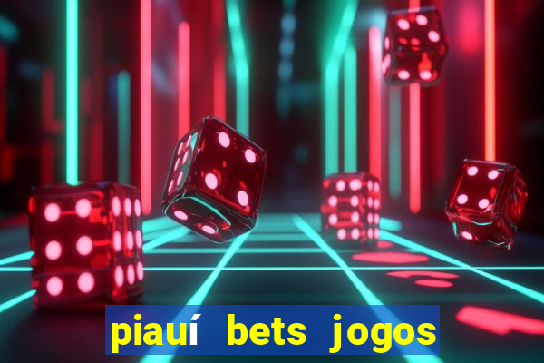 piauí bets jogos de hoje