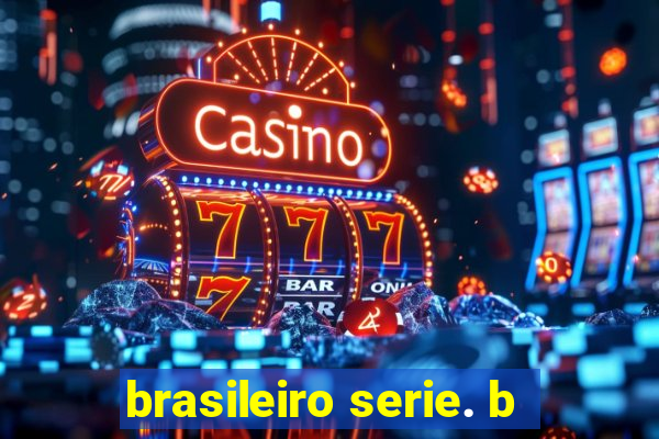 brasileiro serie. b