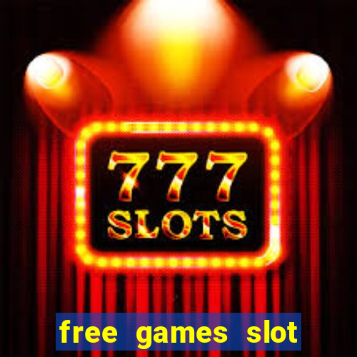 free games slot casino online