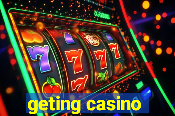 geting casino