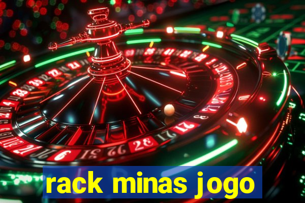 rack minas jogo