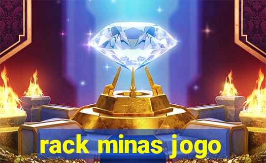 rack minas jogo