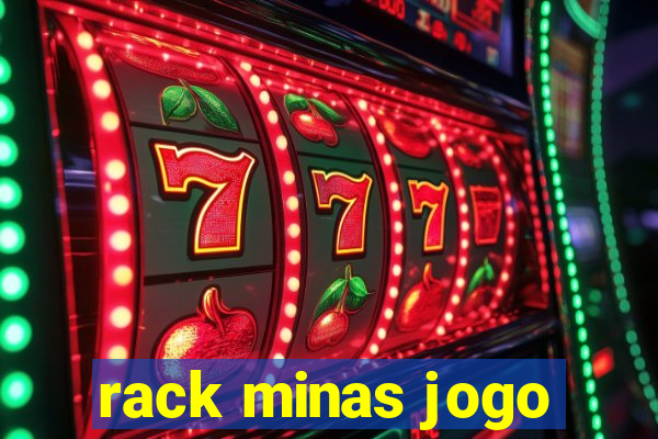 rack minas jogo