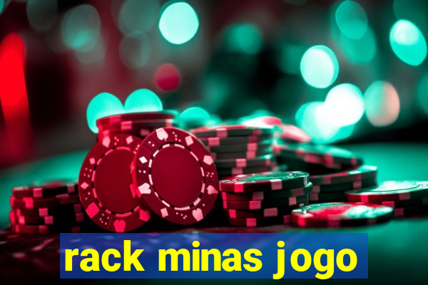 rack minas jogo