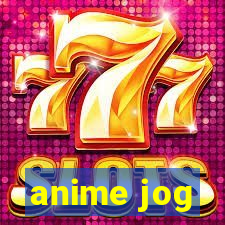 anime jog