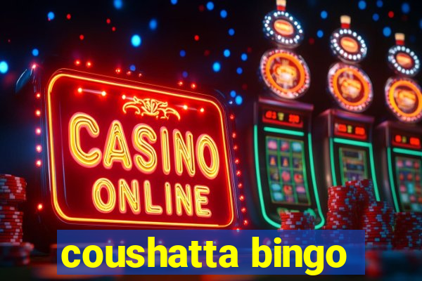 coushatta bingo