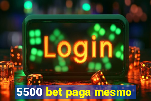 5500 bet paga mesmo