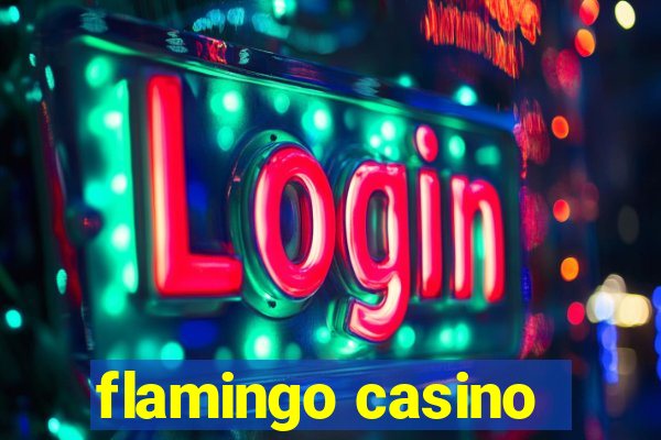 flamingo casino