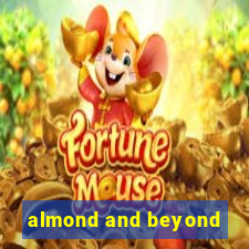 almond and beyond