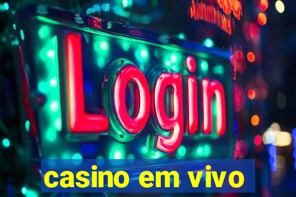 casino em vivo