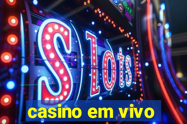 casino em vivo