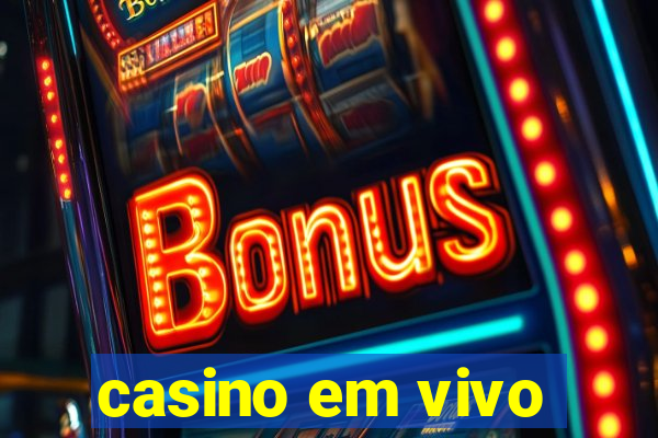 casino em vivo