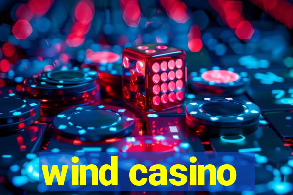 wind casino