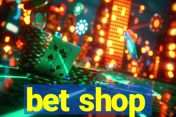 bet shop