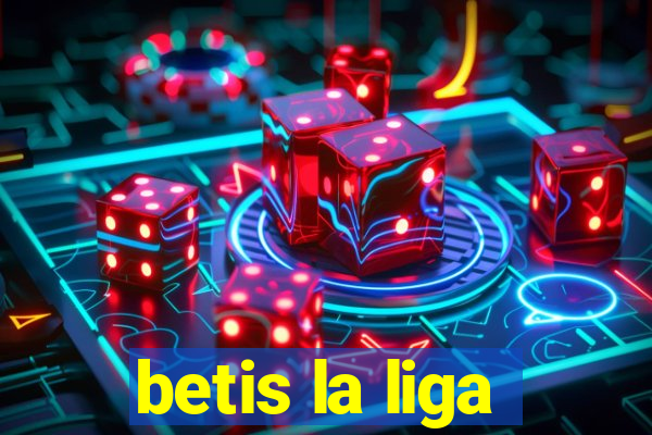 betis la liga