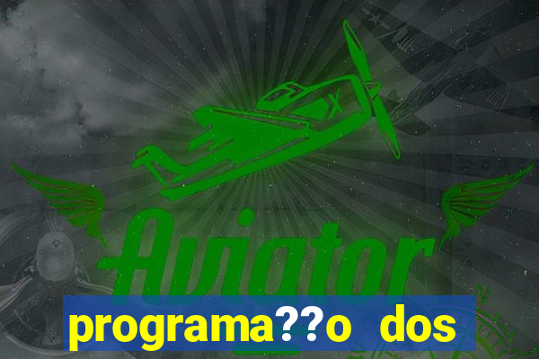 programa??o dos jogos de futebol