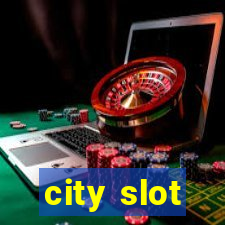 city slot