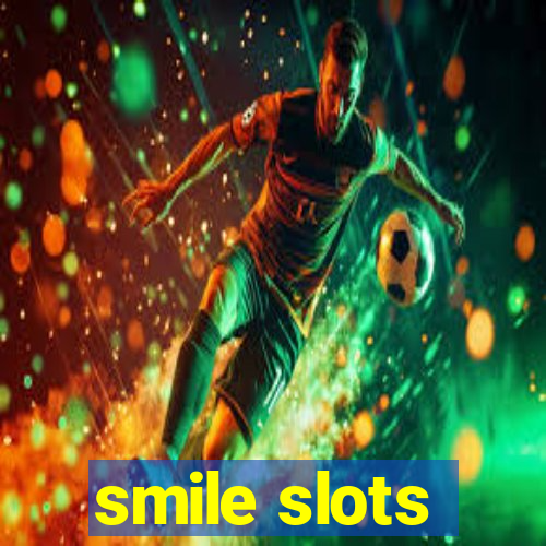 smile slots