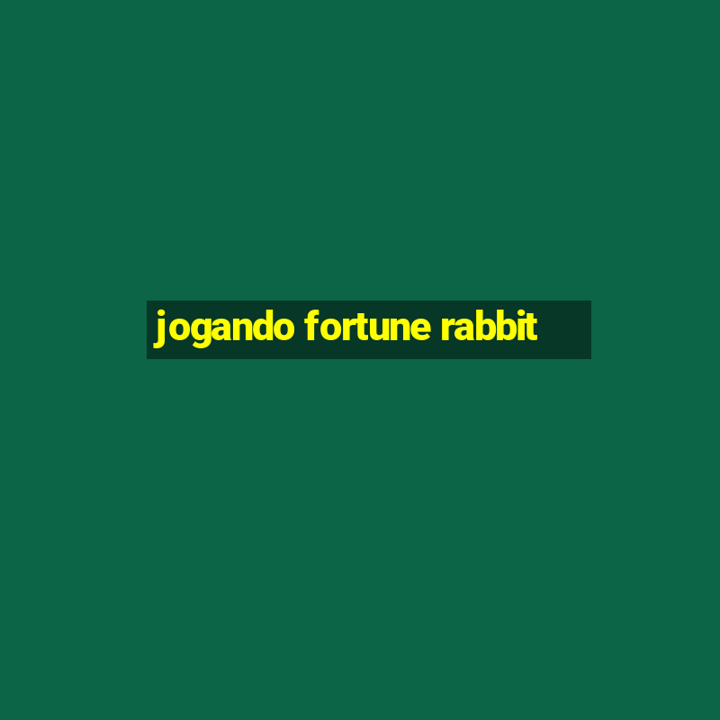 jogando fortune rabbit