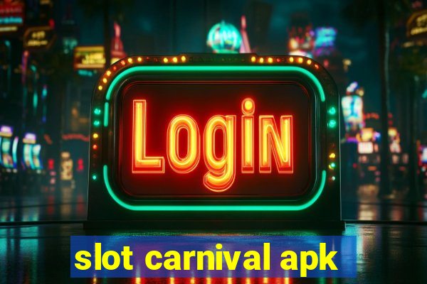 slot carnival apk