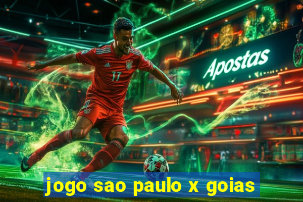 jogo sao paulo x goias