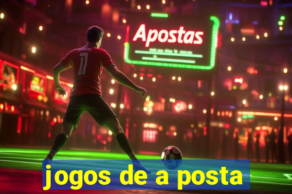 jogos de a posta