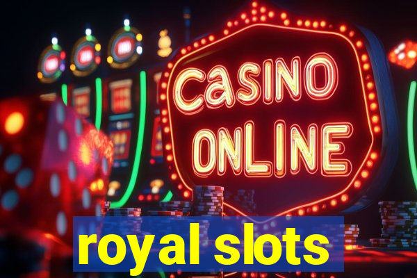 royal slots