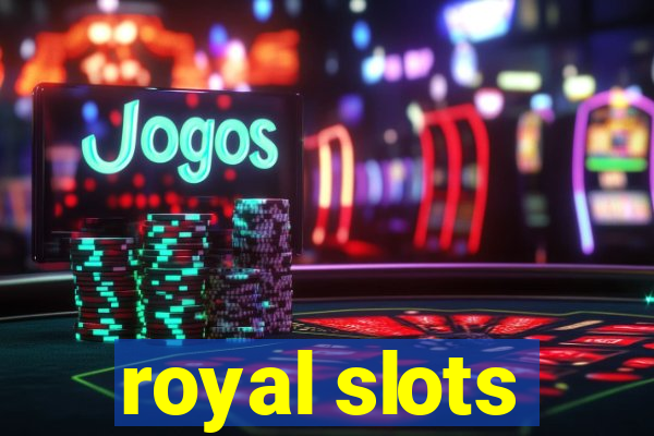 royal slots