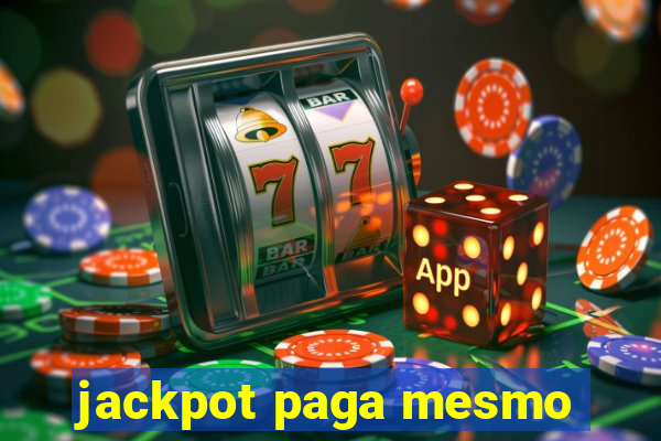 jackpot paga mesmo