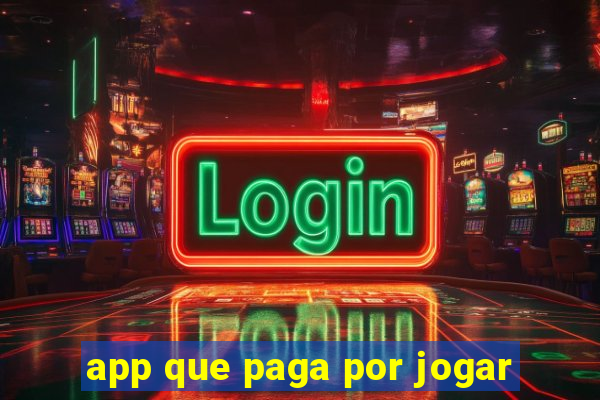 app que paga por jogar