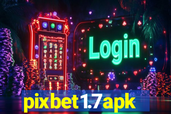 pixbet1.7apk