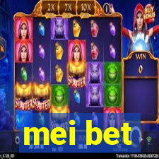 mei bet