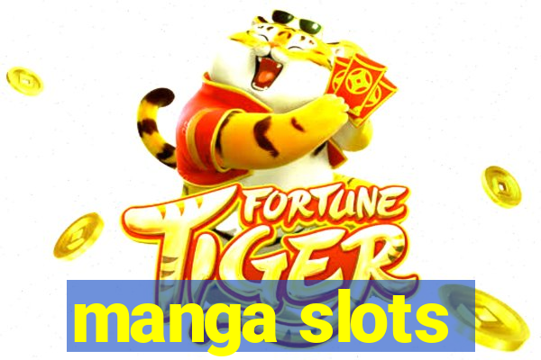 manga slots