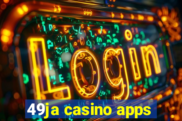 49ja casino apps