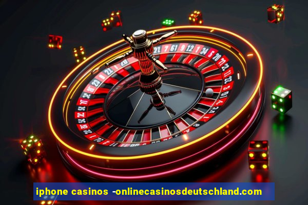 iphone casinos -onlinecasinosdeutschland.com