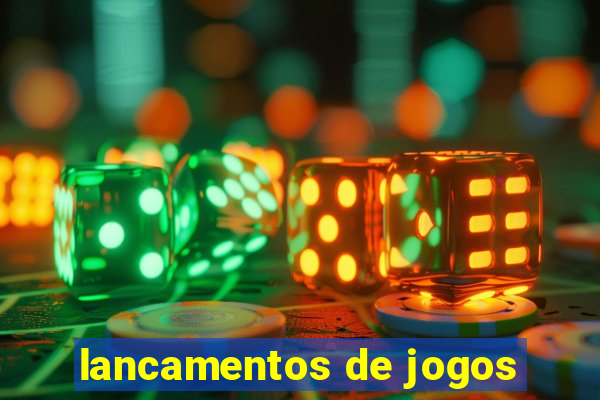 lancamentos de jogos