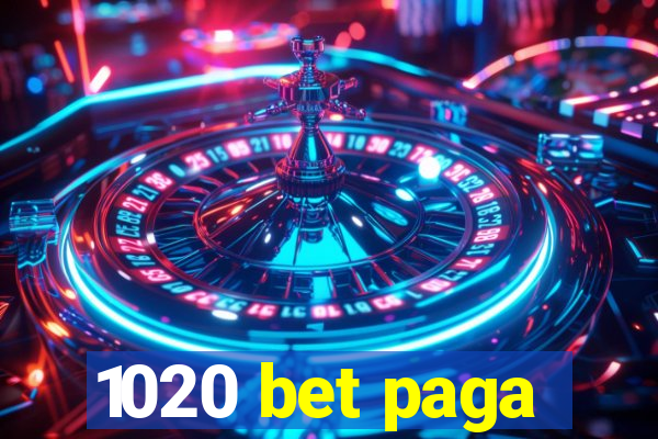 1020 bet paga