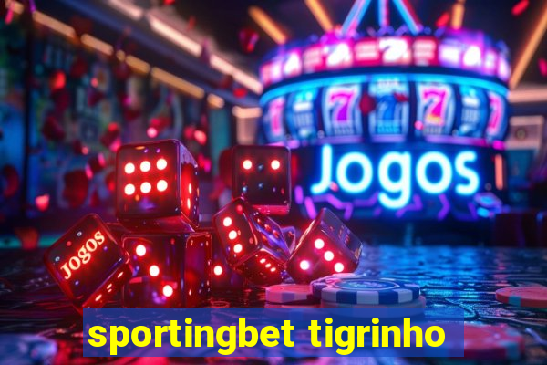 sportingbet tigrinho