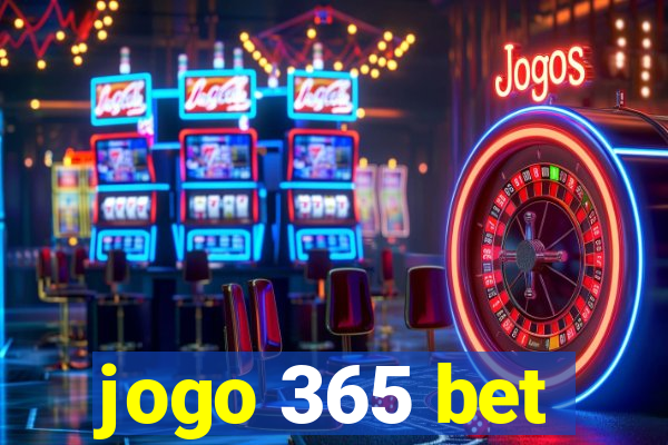 jogo 365 bet