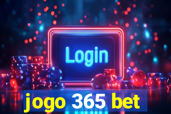 jogo 365 bet