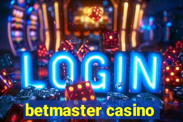 betmaster casino