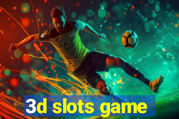 3d slots game